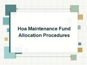 Hoa Maintenance Fund Allocation Procedures