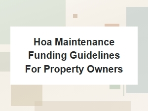 Hoa Maintenance Funding Guidelines for Property Owners