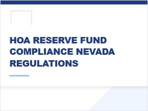 Hoa Reserve Fund Compliance Nevada Regulations