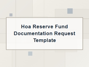 Hoa Reserve Fund Documentation Request Template