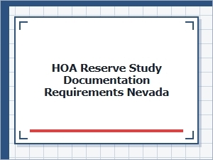 Hoa Reserve Study Documentation Requirements Nevada